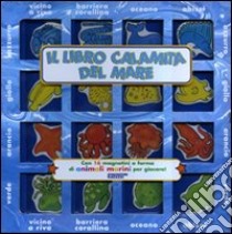 Il libro calamita del mare. Con gadget libro di Abel Simone