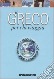 Il greco per chi viaggia libro