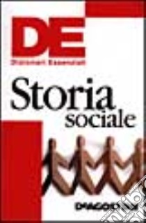 Dizionario essenziale di storia sociale libro