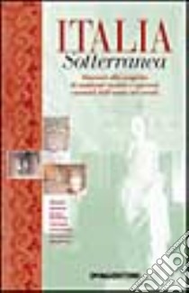 Italia sotterranea libro di Ardito Fabrizio