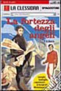 La fortezza degli angeli libro di Bach P. D.