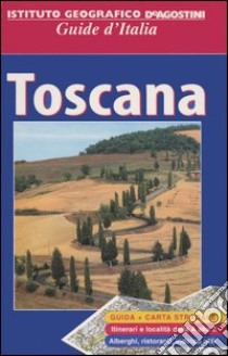 Toscana. Con carta stradale 1:250 000. Ediz. illustrata libro