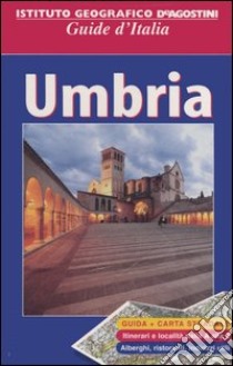 Umbria. Con carta stradale 1:250 000. Ediz. illustrata libro