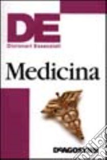 Dizionario essenziale di medicina libro