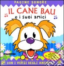 Il cane Bau e i suoi amici. Libro pop-up libro di Matthews Derek