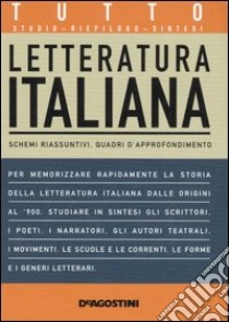 Tutto letteratura italiana libro