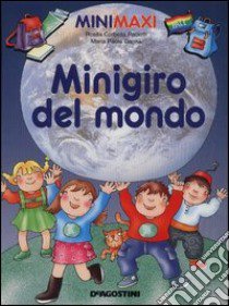 Mini giro del mondo libro di Corbella Paciotti Rosita