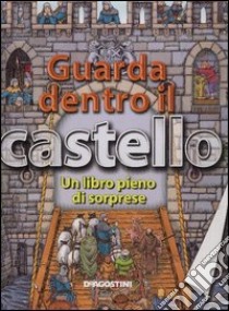 Guarda dentro il castello libro