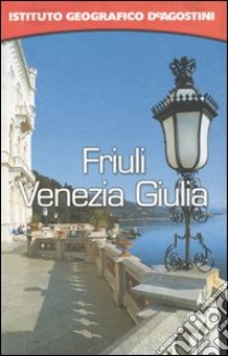 Friuli Venezia Giulia. Con atlante stradale tascabile 1:250 000 libro di Pavan Aldo - De Cilia Nicola