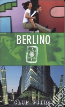 Berlino libro di Bartali Alessandra - Masi Tania