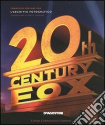 Twentieth Century Fox. L'archivio fotografico libro