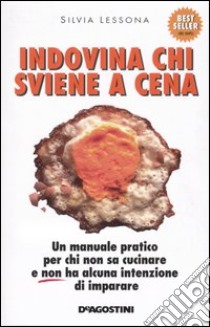 Indovina che sviene a cena libro di Lessona Silvia