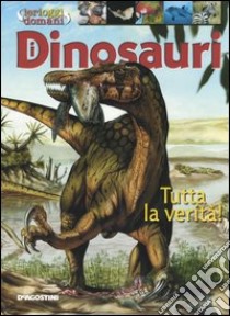 I dinosauri libro di Bozzi M. Luisa - D'Agostino Paola