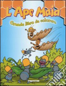 L'Ape Maia. Grande libro da colorare libro