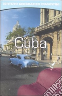 Cuba. Con atlante stradale tascabile 1:1 000 000 libro di Montaruli Mariateresa - Scòzzari Pietro