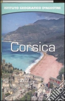 Corsica. Con atlante stradale tascabile 1:200.000 libro