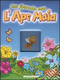 Una giornata con l'Ape Maia libro