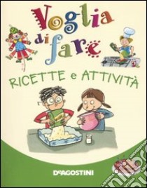 Voglia di fare ricette e attività libro di Campana Tiziana