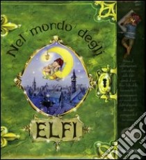 Nel mondo degli elfi libro di Comini Claudio - Mosca Renzo