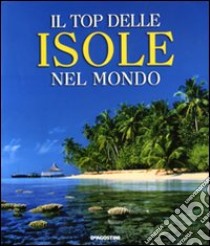 Il top delle isole nel mondo libro