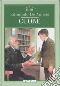 Cuore libro di De Amicis Edmondo