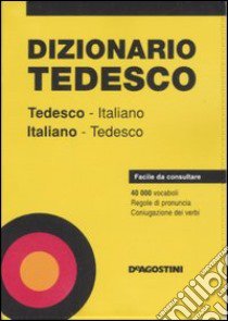 Dizionario tedesco. Tedesco-italiano, italiano-tedesco libro