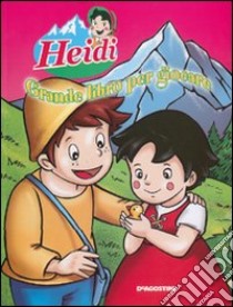 Heidi. Grande libro per giocare libro