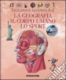 La geografia, il corpo umano, lo sport libro