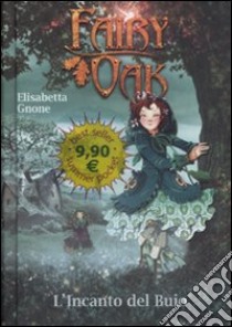 L'incanto del buio. Fairy Oak libro di Gnone Elisabetta