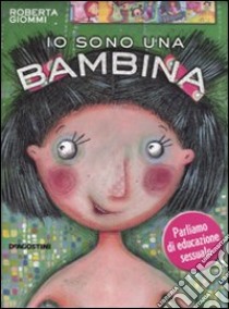 Io sono un bambino-Io sono una bambina libro di Giommi Roberta