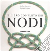 Il libro completo dei nodi libro di Budworth Geoffrey - Hopkins Richard