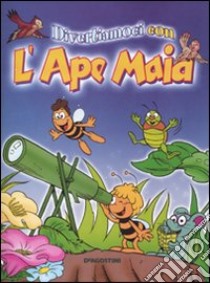 Divertiamoci con l'Ape Maia libro