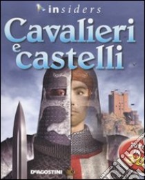 Cavalieri e castelli libro di Dixon Philip