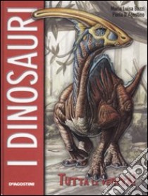 I dinosauri libro di Bozzi M. Luisa - D'Agostino Paola