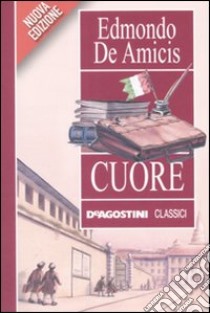 Cuore libro di De Amicis Edmondo