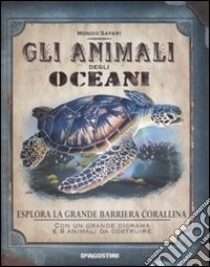 Gli animali degli oceani. Ediz. illustrata libro di Perry Phyllis