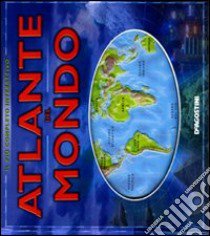 Atlante del mondo. Ediz. illustrata libro di Jackson Elaine