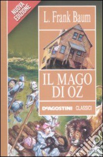 Il Mago di Oz libro di Baum L. Frank