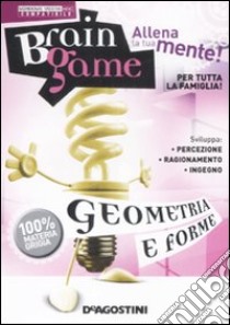 Geometrie e forme. Brain game. CD-ROM libro