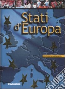 Stati d'Europa libro di Fioroni Andrea