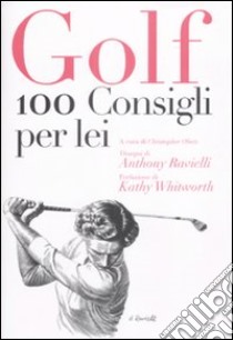 Golf. 100 consigli per lei libro di Obetz C. (cur.)