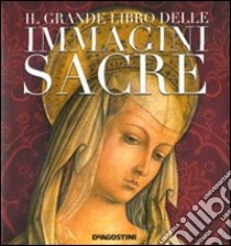 Il Grande libro delle immagini sacre libro di Santambrogio Giovanni - Sem Elisabetta