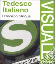 Tedesco-italiano. Dizionario bilingue. Ediz. bilingue libro