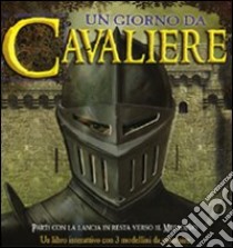 Un giorno da cavaliere libro