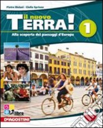 Il nuovo terra. Per la Scuola media!. Con espansione online libro di Melani Pietro, Spriano Giulia