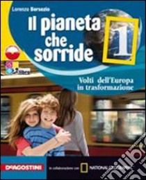 Il pianeta che sorride. Con atlante. Le regioni d'Italia. Per la Scuola media. Con espansione online libro di Bersezio Lorenzo