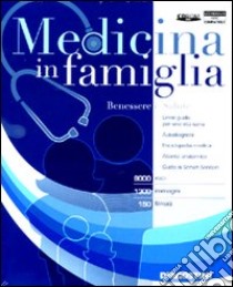 Medicina in famiglia. CD-ROM. Con libro libro