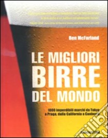 Le migliori birre del mondo libro di MacFarland Ben