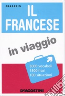 Il Francese in viaggio libro