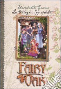 La trilogia completa. Fairy Oak libro di Gnone Elisabetta